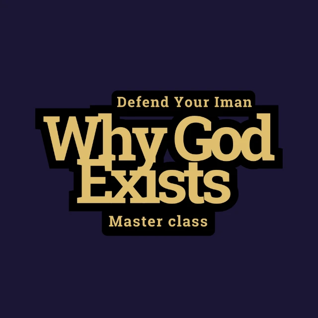 Why God Exists Master Class